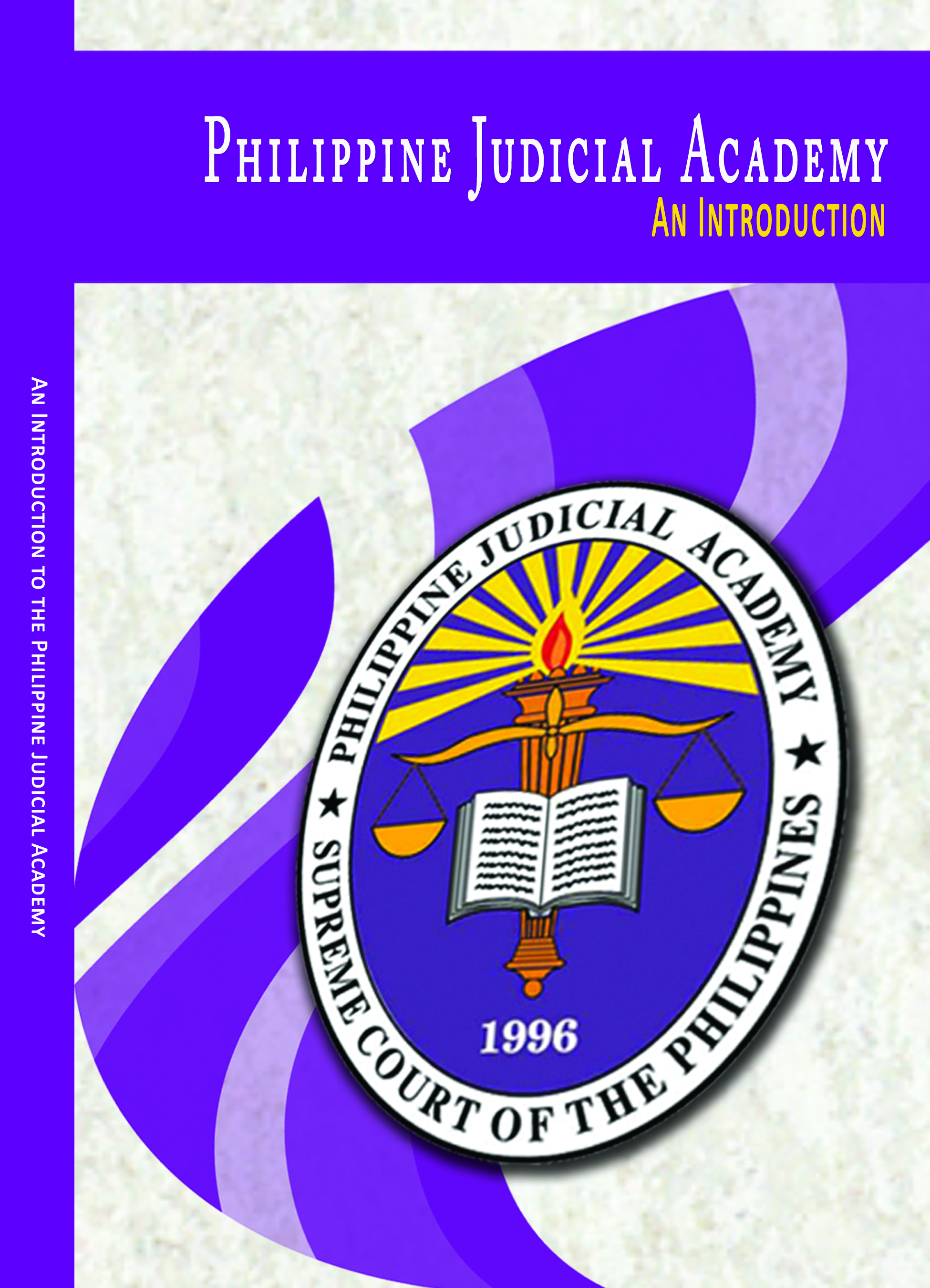 An Introduction to the Philippine Judicial Academy
